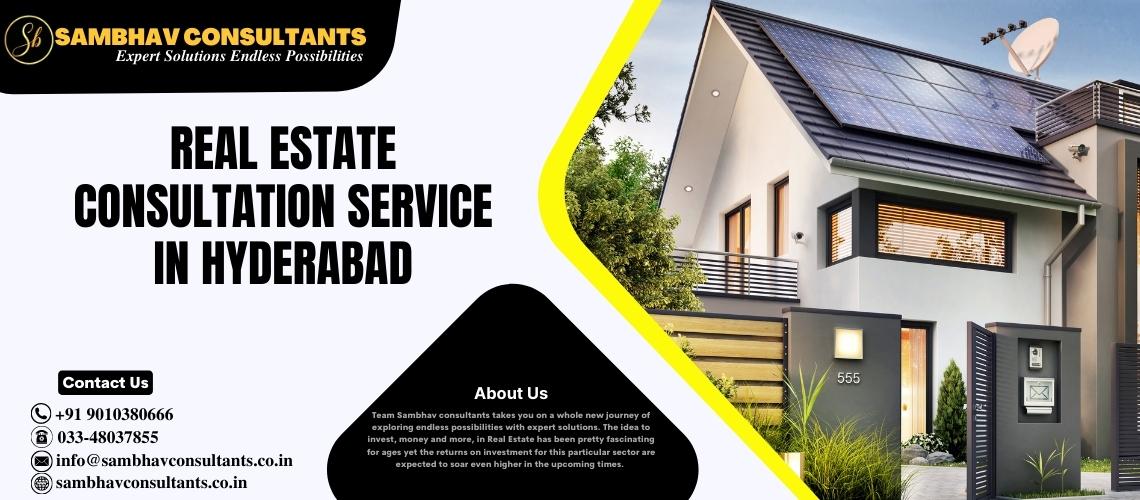 Real Estate Consultation Service in Hyderabad